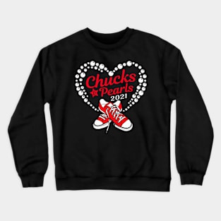 chucks and pearls 2021 Crewneck Sweatshirt